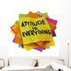attitude is everything Wall Decal