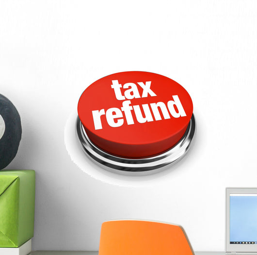 Tax Refund Red Button