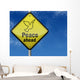 Traffic Sign "Peace Ahead" Wall Mural