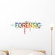 Forensic Wall Decal