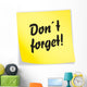 Yellow Sticky Note Don't Forget Wall Decal