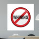 Chapa NO WHINING Wall Decal