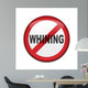 Chapa NO WHINING Wall Decal