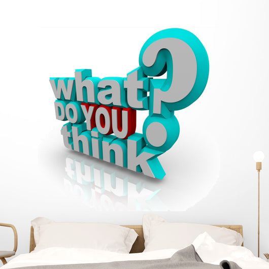 What Do You Think