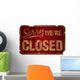 Aged Sorry We'Re Closed Wall Decal