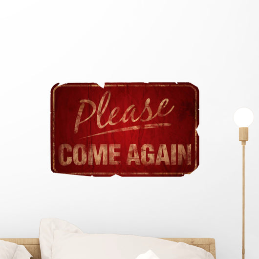 Aged Please Come Again Wall Decal