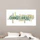 Changes Ahead Concept Word Wall Decal