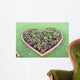 Plants Are Grown Heart Wall Mural