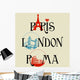 Paris, London, Roma lettering Wall Mural