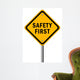 Safety First Road Sign