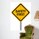 Safety First Road Sign