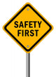 Safety First Road Sign