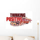 Positive thinking Wall Decal