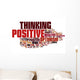 Positive thinking Wall Decal