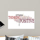 Positive thinking Wall Decal