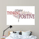 Positive thinking Wall Decal