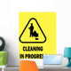 Cleaning in Progress Sign Wall Mural