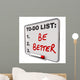 To-do List Be Better Wall Decal