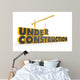 Under construction Wall Mural