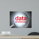 Information concept: optical glass with words Data Archiving Wall Mural
