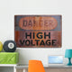 Danger - high voltage Wall Mural