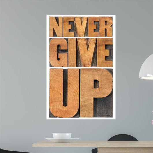 Never Give up in Wood Type Wall Decal