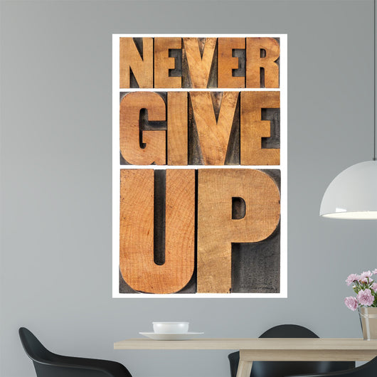 Never Give up in Wood Type Wall Decal