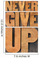 Never Give up in Wood Type Wall Decal