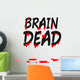 Brain Dead Wall Mural