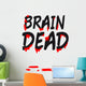 Brain Dead Wall Mural