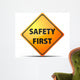 Safety First Sign