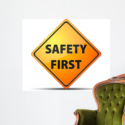 Safety First Sign