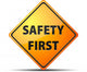 Safety First Sign