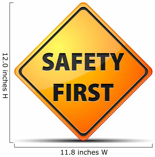 Safety First Sign