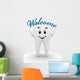 Welcome to the Dentist Wall Decal