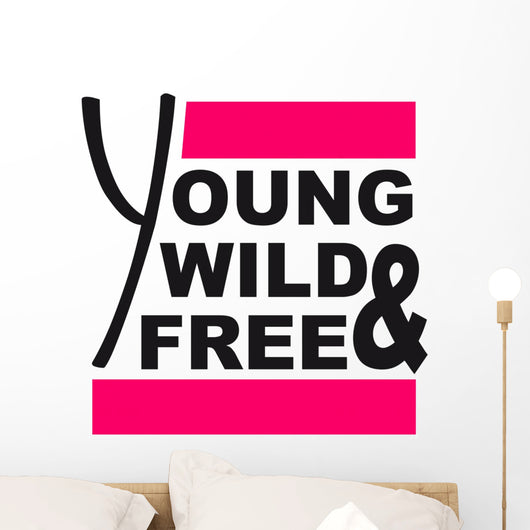 Young Wild and Free Wall Mural