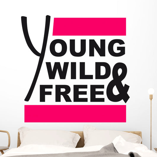 Young Wild and Free Wall Mural