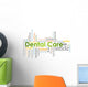Dental Care Wall Decal