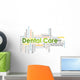 Dental Care Wall Decal