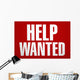 Help wanted sign. Wall Mural
