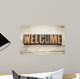 welcome word in wood type Wall Mural