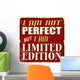 I Am Not Perfect Wall Decal