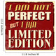 I Am Not Perfect Wall Decal