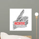 Incentive Wall Decal