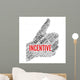 Incentive Wall Decal