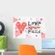Love Never Fails White Wall Decal