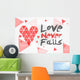 Love Never Fails White Wall Decal