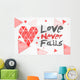 Love Never Fails White Wall Decal