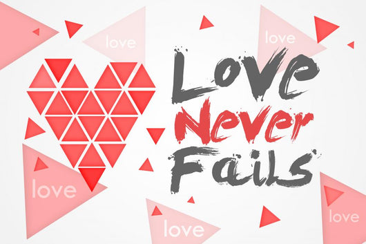 Love Never Fails White Wall Decal