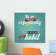 Quote, inspirational poster, typographical background, vector 